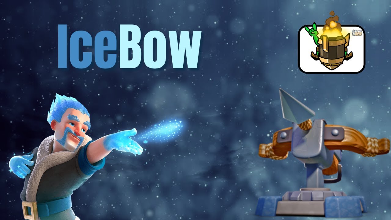 IceBow 3.5 Mid ladder  | Clash Royale