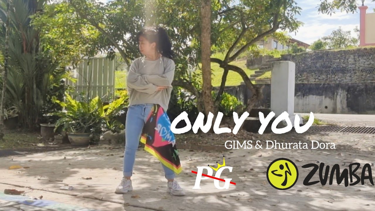 GIMS - ONLY YOU feat. Dhurata Dora | DANCE FITNESS | ZUMBA | BRUNEI | Zin PG
