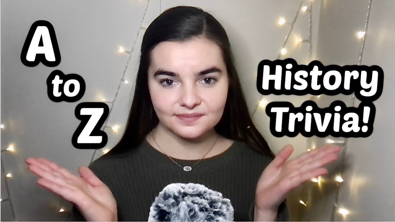 ASMR Whispering A-Z History Trivia | 130 Questions