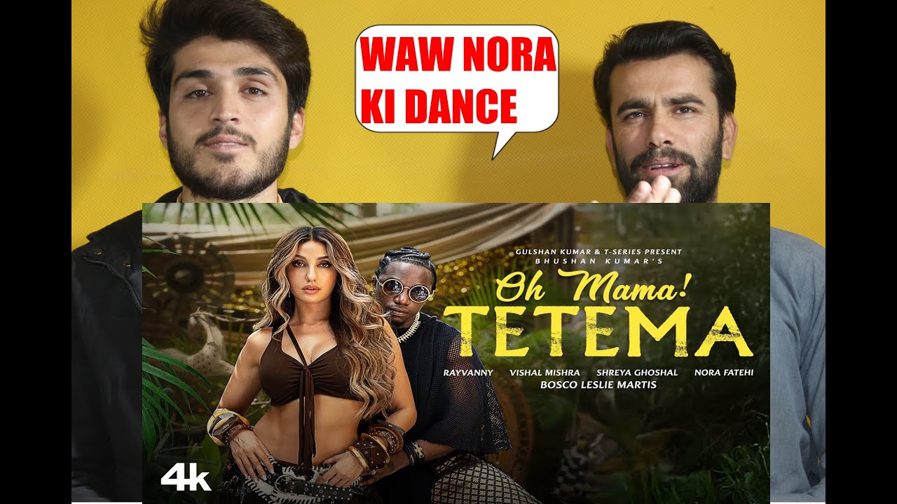 Oh Mama! TETEMA (Song)  Rayvanny, Nora Fatehi  Shreya Ghoshal, Vishal Mishra, AFGHAN REACTION