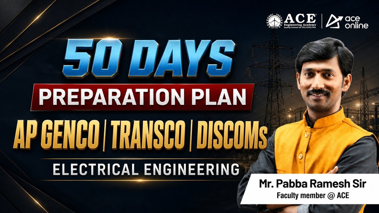 AP GENCO TRANSCO DISCOMs: Electric Engg. | 50 Days Preparation Plan | ACE Online