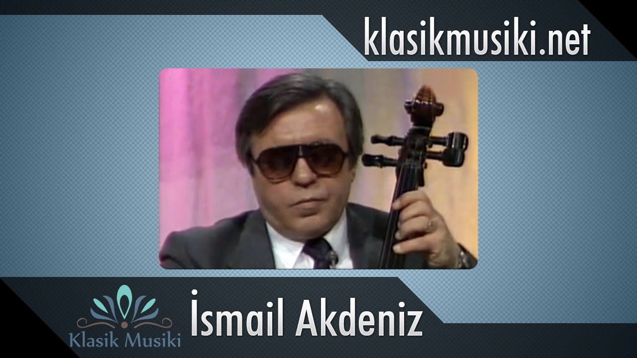 İsmail Akdeniz Dilkeşhaveran Viyolonsel Taksimi
