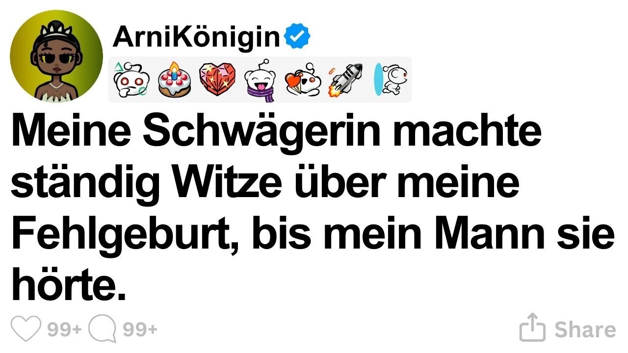 [GANZE STORY] Meine Schwägerin machte ständig Witze über meine Fehlgeburt, bis mein Mann sie hörte.