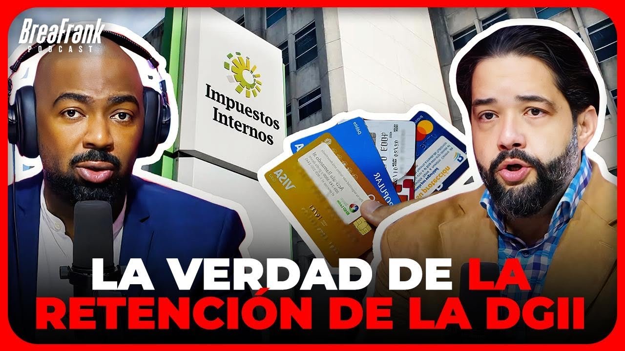 LA VERDAD DETRÁS DE LA RETENCIÓN DEL 2% DE LA DGII A LAS TARJETAS DE CRÉDITOY DÉBITO