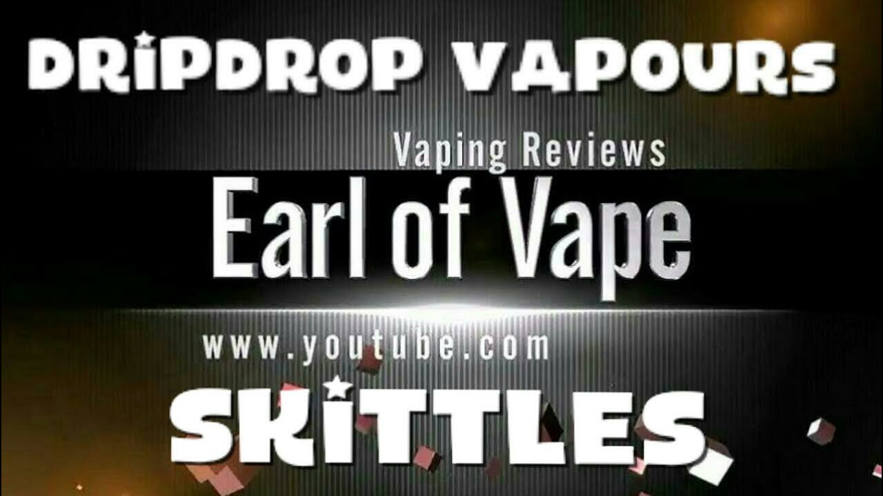 Review of Skittles by Dripdrop Vapour
