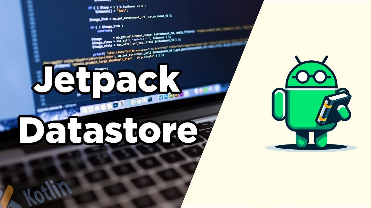 Android Jetpack Datastore