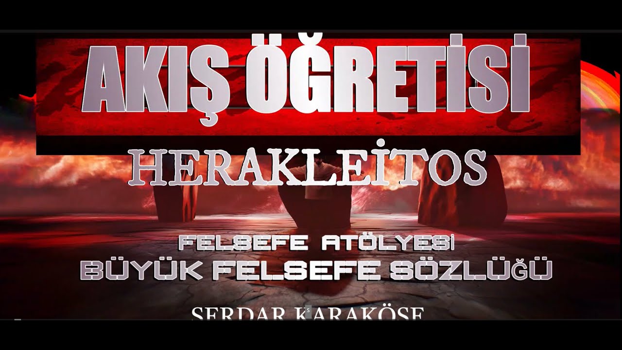 AKIŞ &Ouml;ĞRETİSİ-( THEORY OF FLUX )