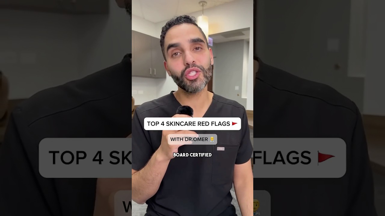Skincare Red Flags! Board-Certified Dermatologist Dr.Omer