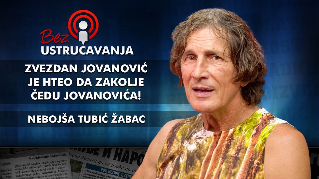 Neboj&scaron;a Tubić Žabac - Zvezdan Jovanović je hteo da zakolje Čedu Jovanovića!