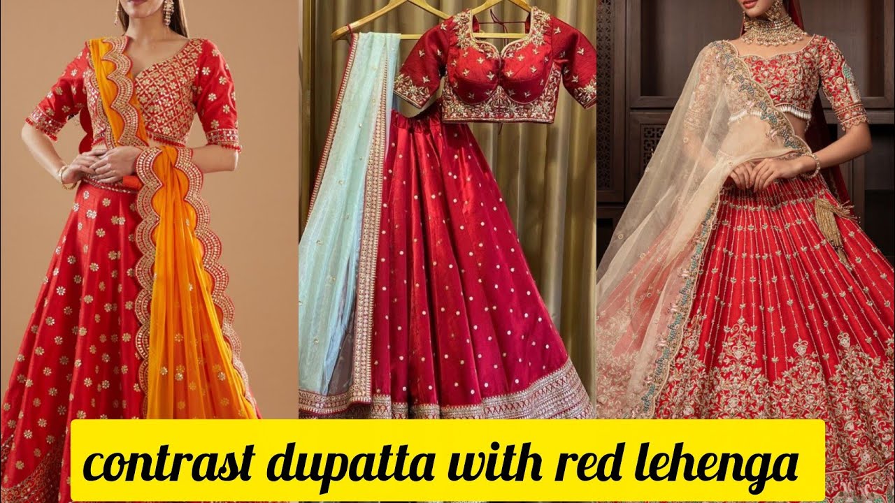 Red lehenga with contrast colour dupatta | Red lehenga colour combination