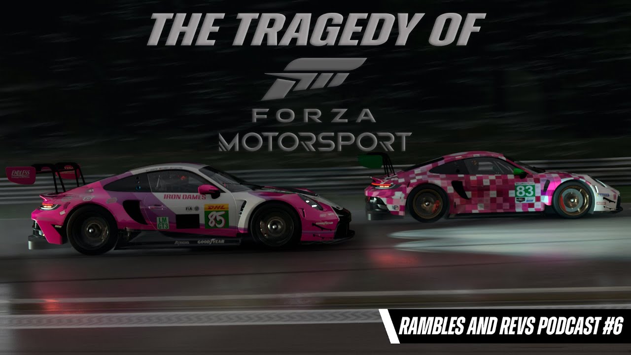 The Sad Tragedy of Forza Motorsport (R&R Podcast Episode 6)