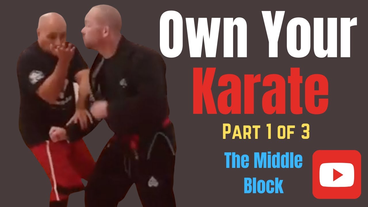 How To Make Karate Your Own - 4 Ways Use your Middle Block