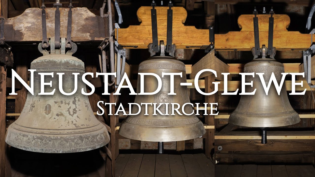 Neustadt-Glewe (LUP) - Glocken der Stadtkirche