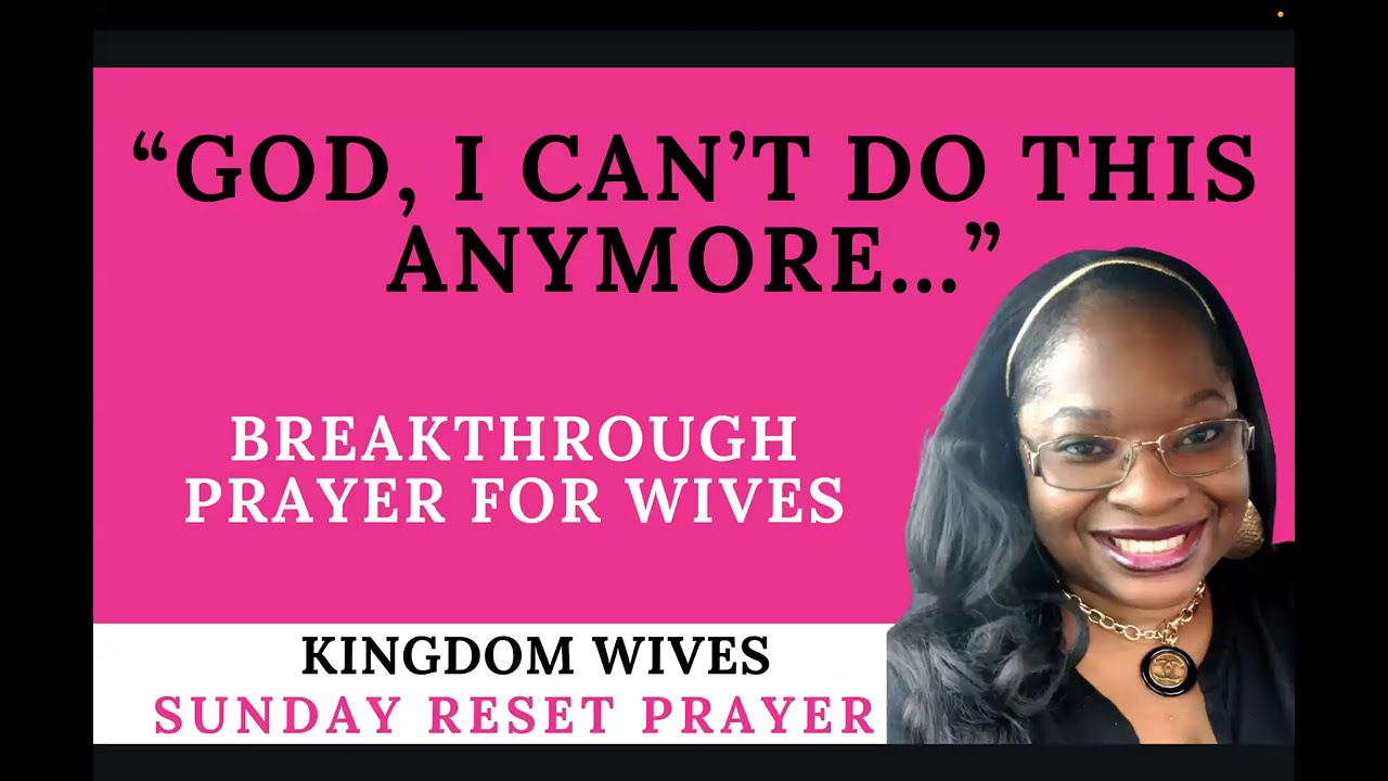 Prayer for Wives in a Hard Season:   Clarity, Healing, and Breakthrough