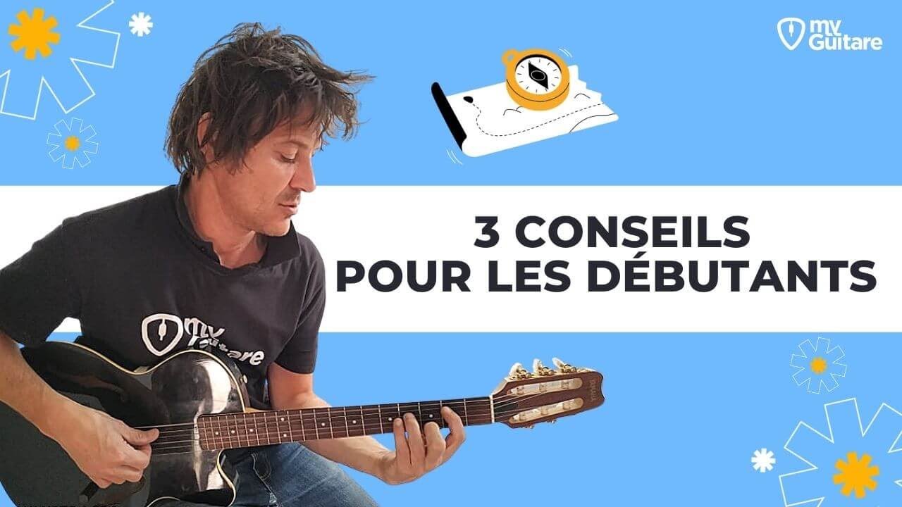 3 CONSEILS pour éviter les erreurs quand on DÉBUTE LA GUITARE