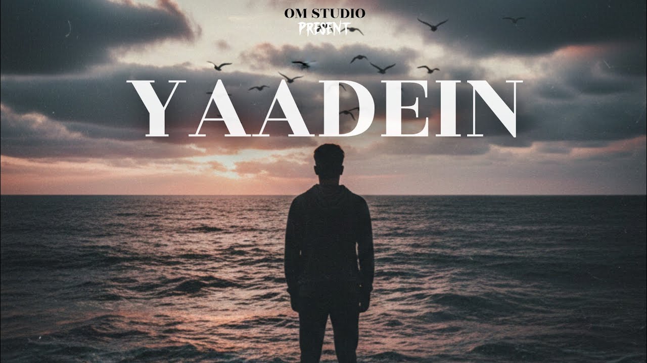 YAADEIN | HINDI NEW RAP SONG | OM PRODUCTION