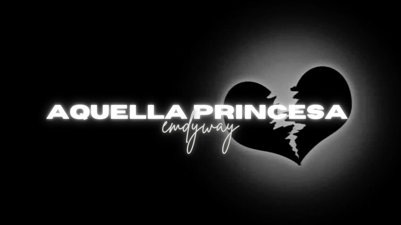 EMDYWAY | AQUELLA PRINCESA