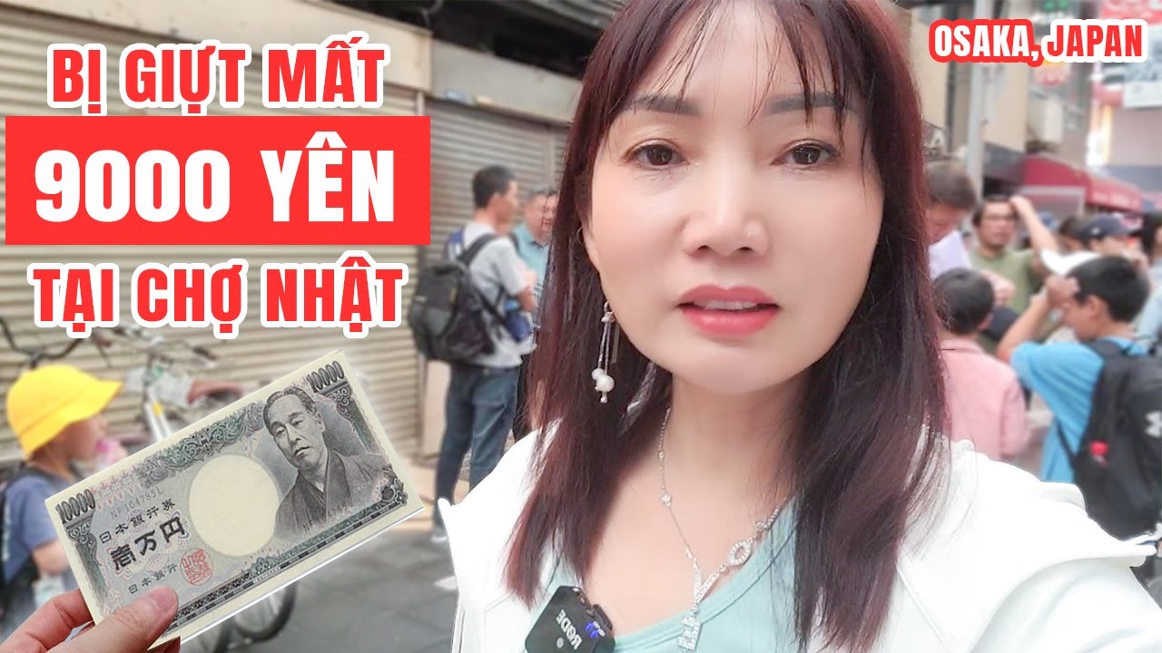 Trải Nghiệm Đau Thương Khi Bị Lấy Mất 9000 Yên Trong Chớp Mắt Tại Chợ Nổi Tiếng Osaka, Nhật Bản