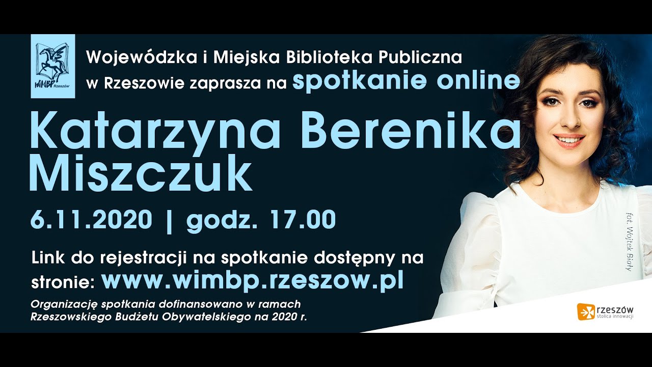 Spotkanie autorskie online z Katarzyną Bereniką Miszczuk, dn. 6.11.2020 r.