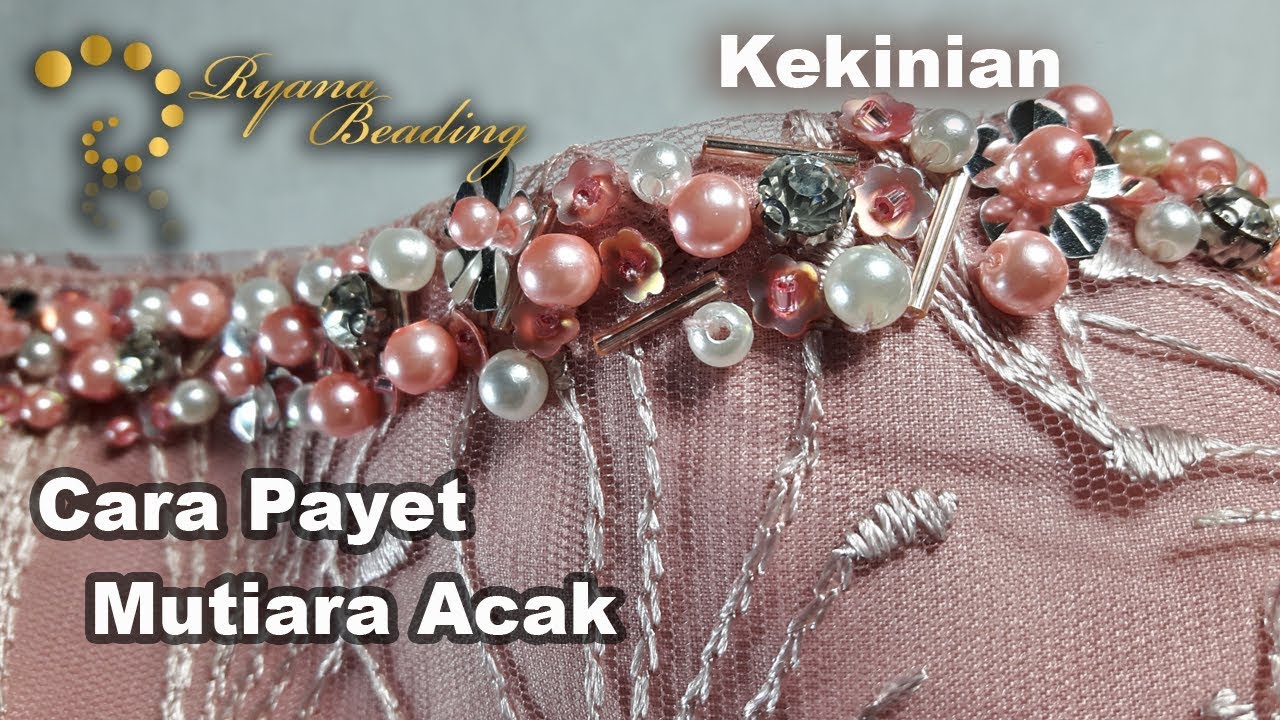 Cara payet mutiara acak yg kekinian | RyAna Beading |Tutorial payet