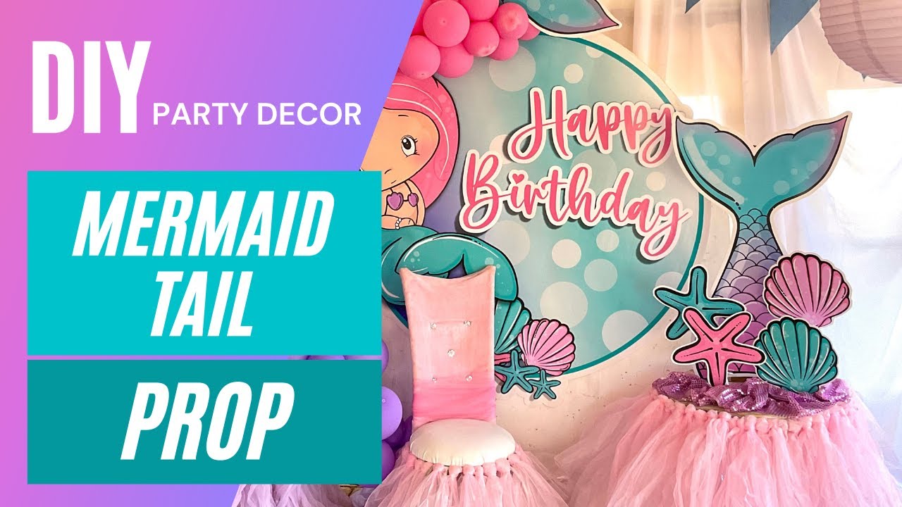 DIY Mermaid Tail Prop how to make it and great party Ideas for you!