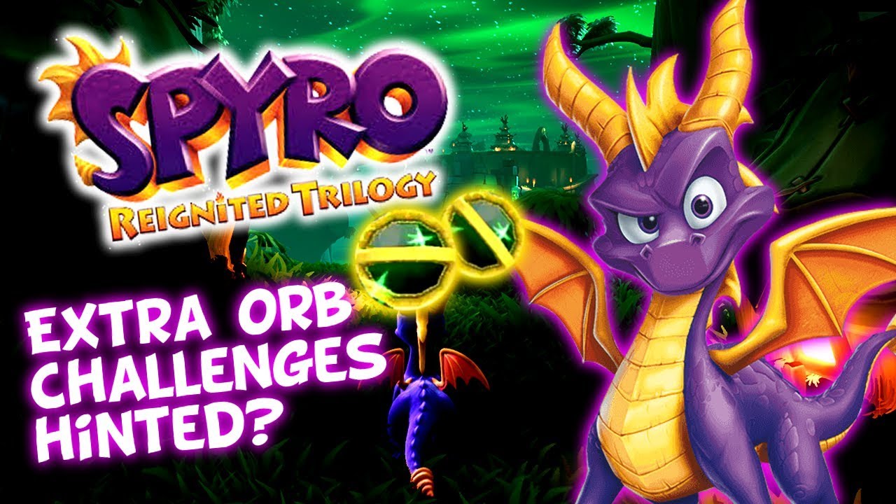 *RUMOR* Spyro Reignited Trilogy - More Orb Challenges Spyro 2? Let's Discuss