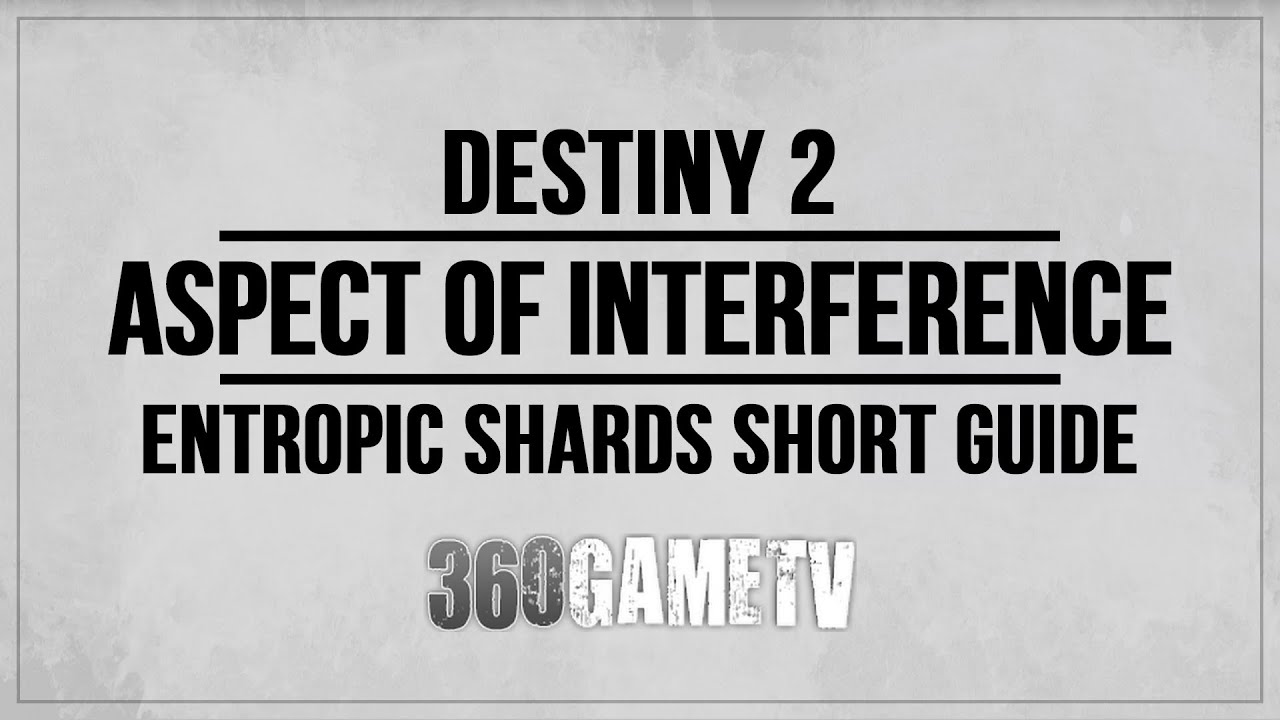 Destiny 2 Aspect of Interference Entropic Shards Quest Step - How to interact Short Guide / Tutorial