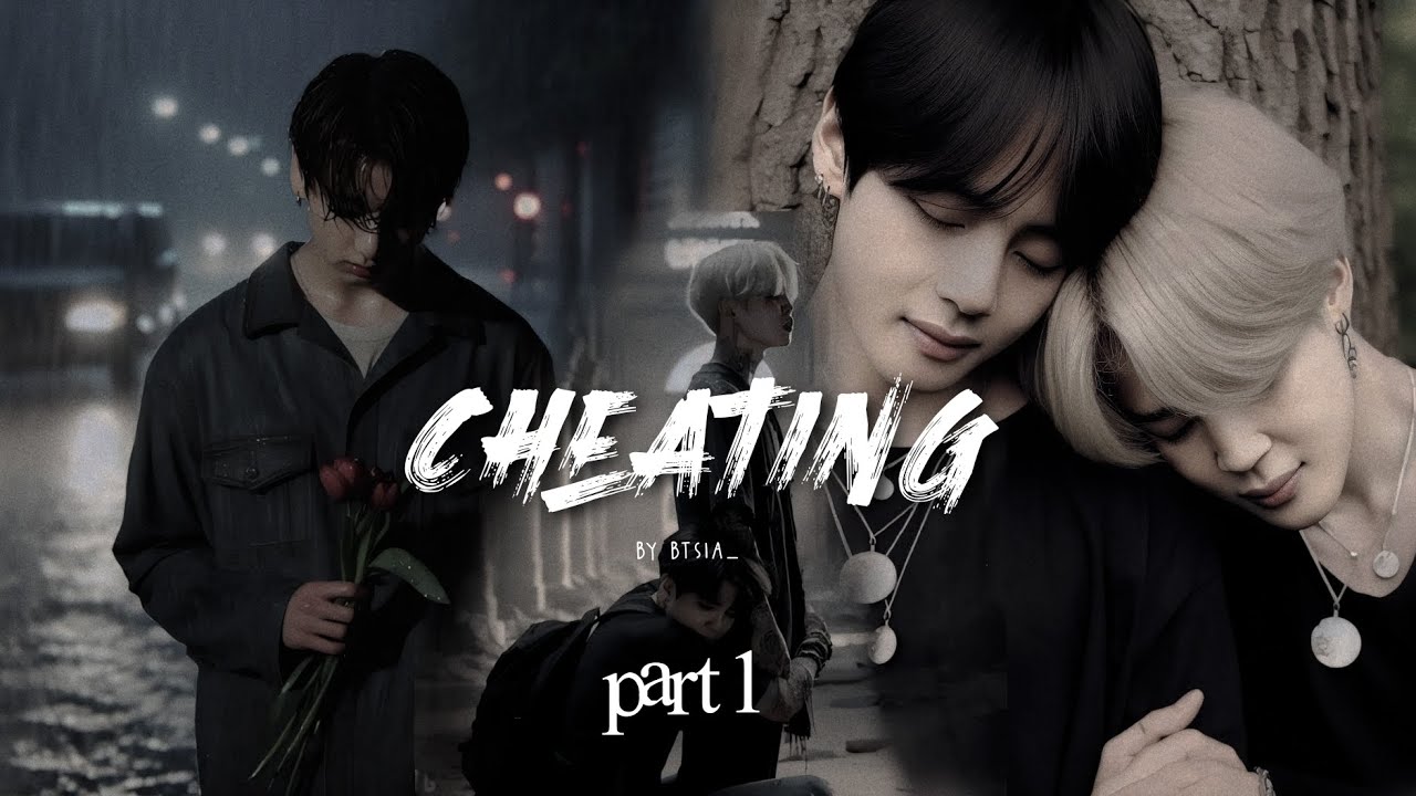 #1. 𝗖𝗛𝗘𝗔𝗧𝗜𝗡𝗚: 𝗮 𝗷𝗶𝗸𝗼𝗼𝗸 𝗳𝗮𝗻𝗳𝗶𝗰𝘁𝗶𝗼𝗻 #jikook #kookmin #jikookff