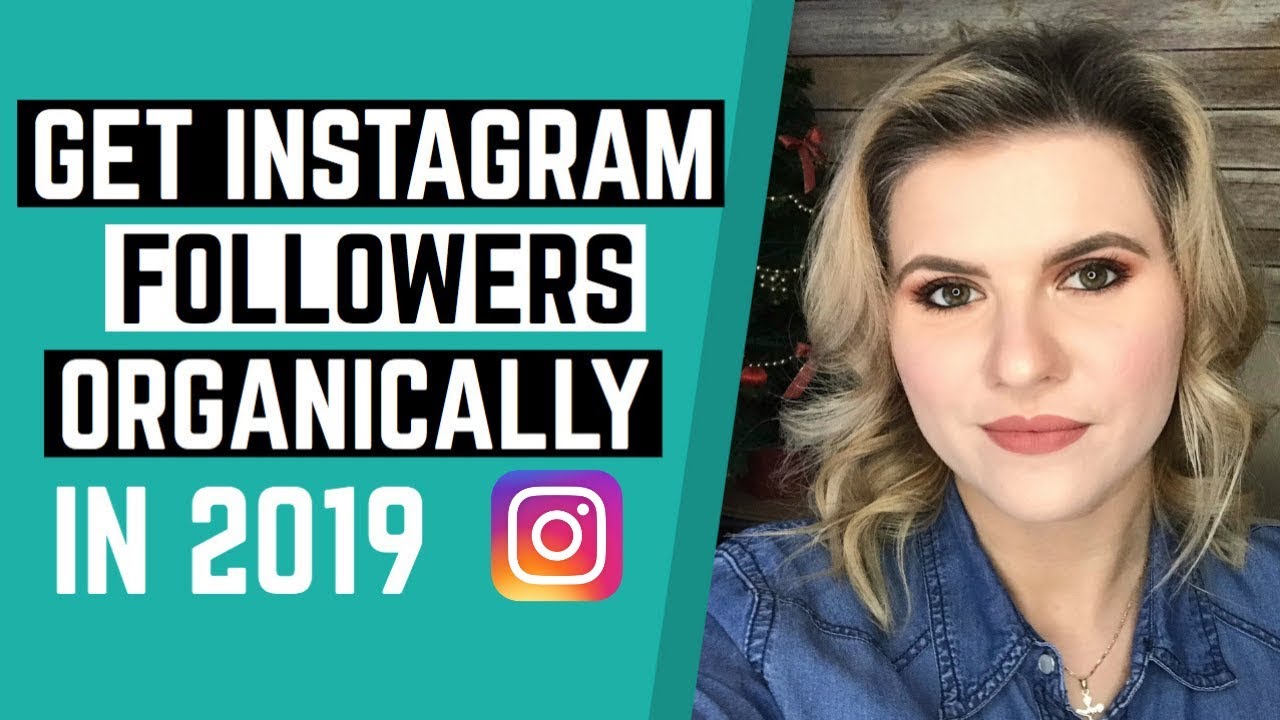 How to Get Instagram Followers Organically in 2019 (6 SIMPLE STEPS)
