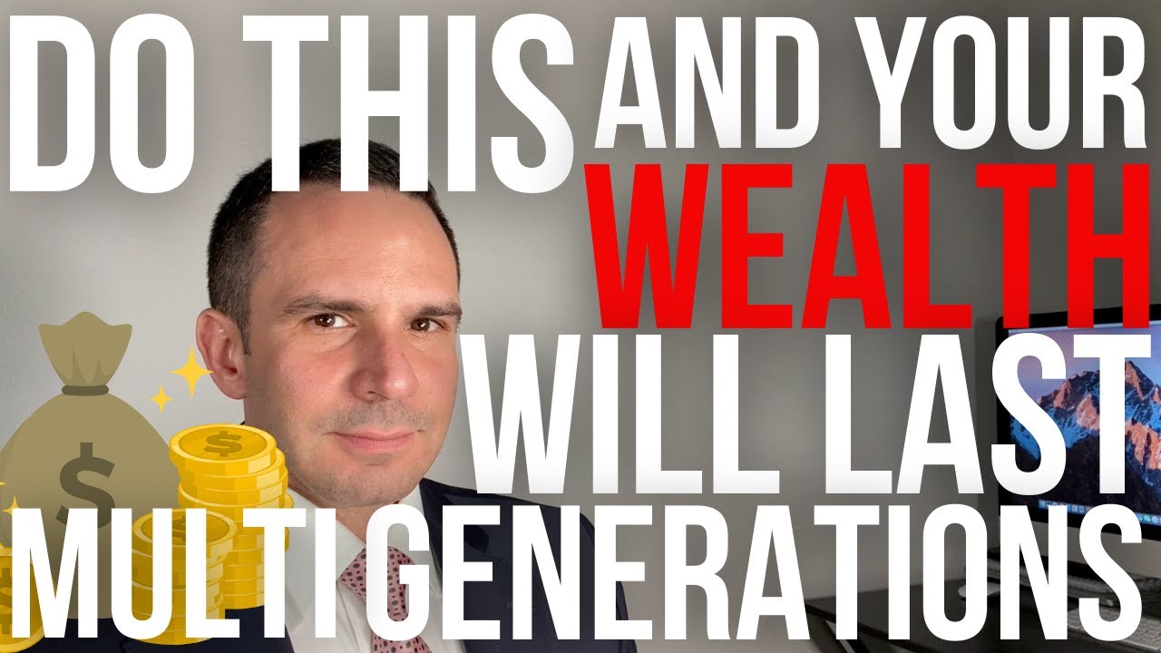 Do This And Your Wealth Will Last Multi Generations - Doctor Hedge Fund