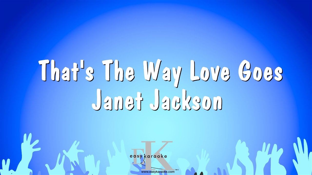 That's The Way Love Goes - Janet Jackson (Karaoke Version)