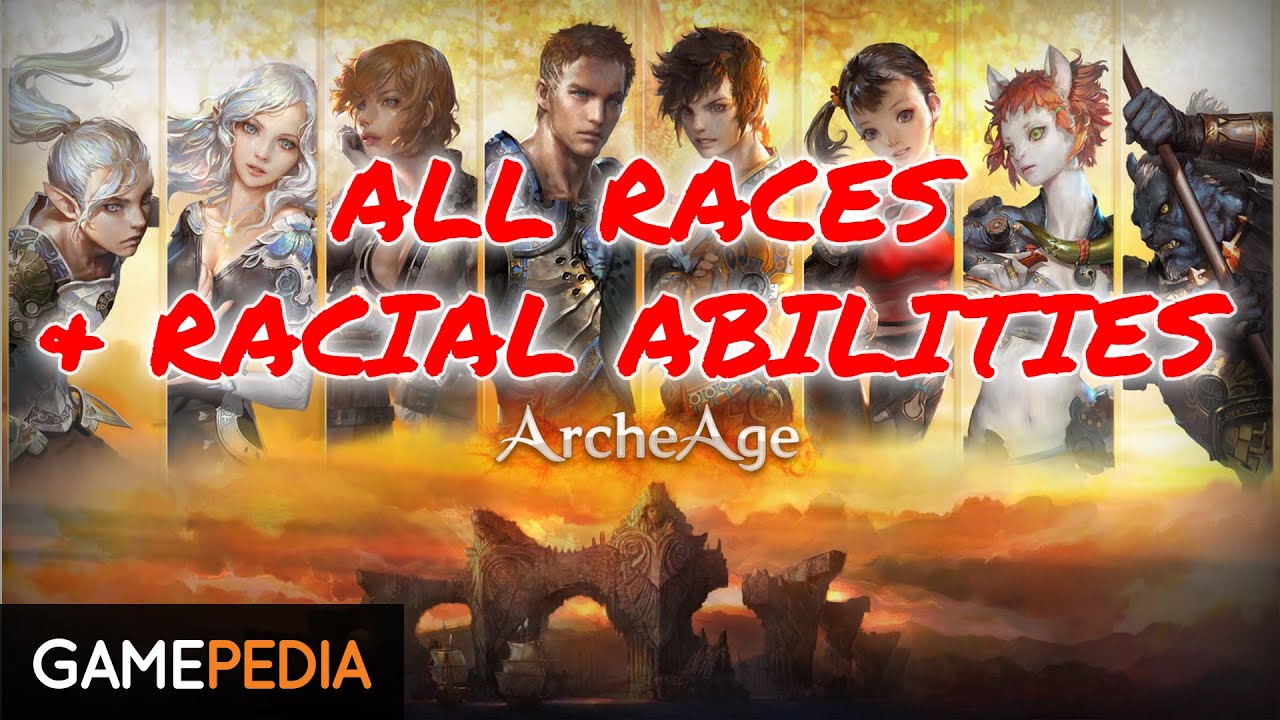 ArcheAge - Races and Racial Abilities