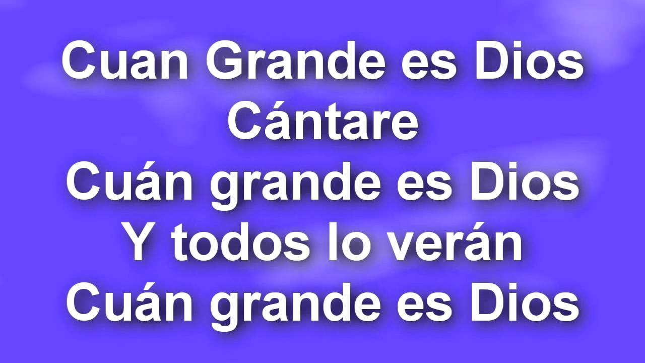 CUAN GRANDE ES DIOS