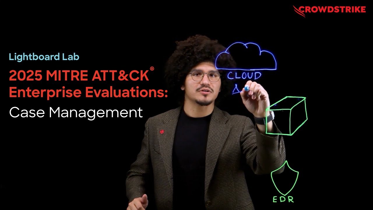 Case Management &ndash; 2025 MITRE ATT&CK Enterprise Evaluations