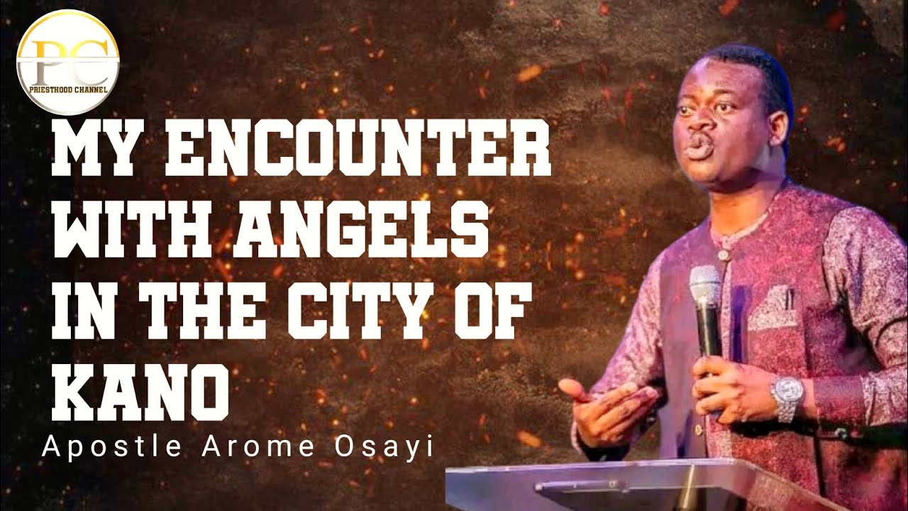 My Encounter with Angles in the city of Kano||Apostle Arome Osayi #remnantchristiannetwork