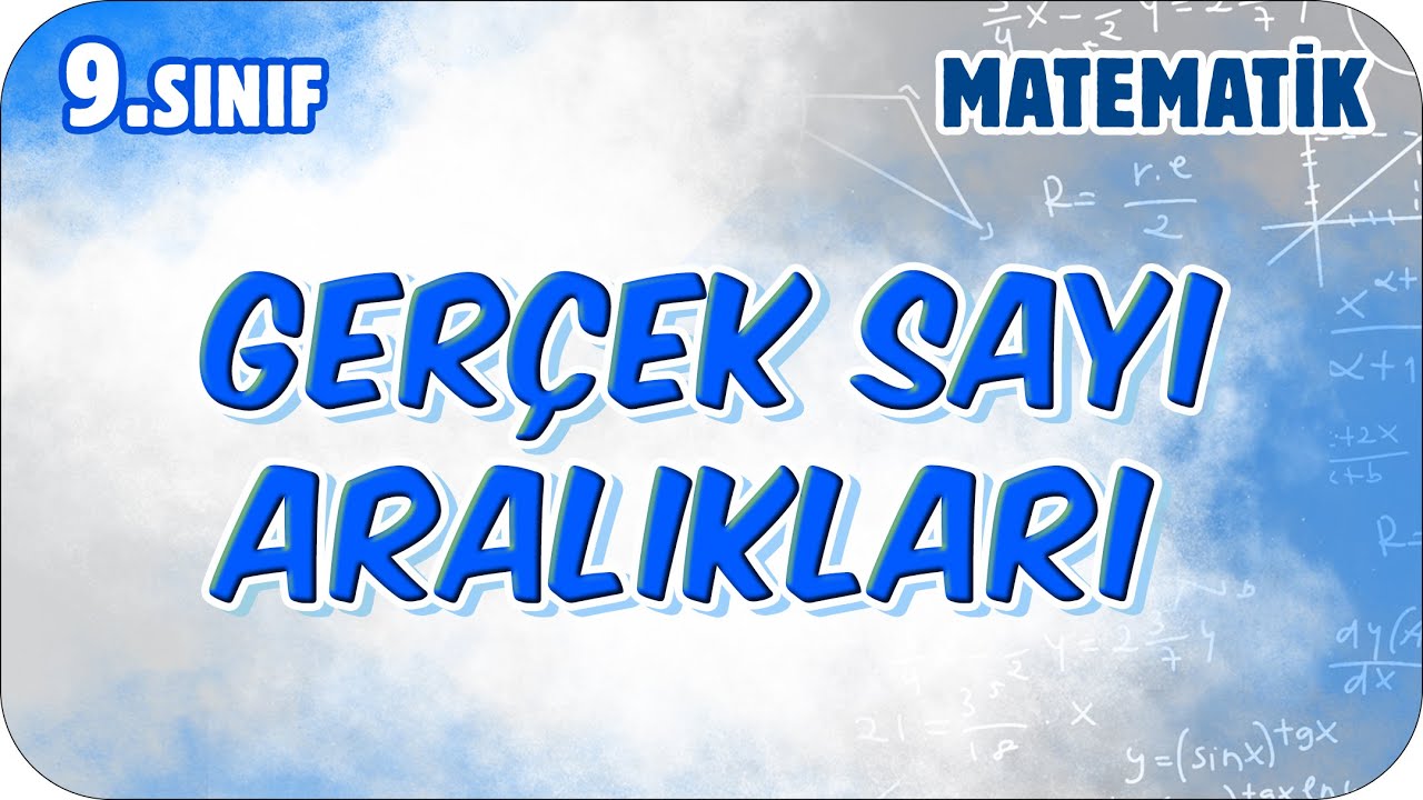 Gerçek Sayı Aralıklarının Gösterimleri | 9.Sınıf Matematik #2026