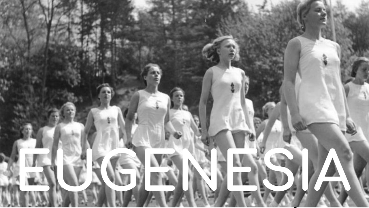 EUGENESIA: Ingeniería racial, edición de ADN y otros delirios biológicos.