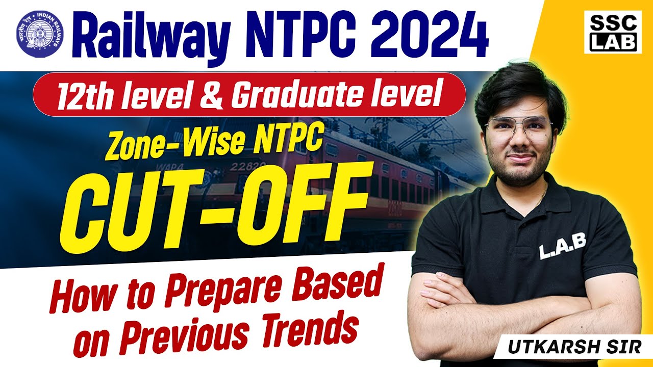 RRB NTPC Previous Year Cut Off Zone Wise | RRB NTPC 12th & Graduate Level Previous Year Cut Off