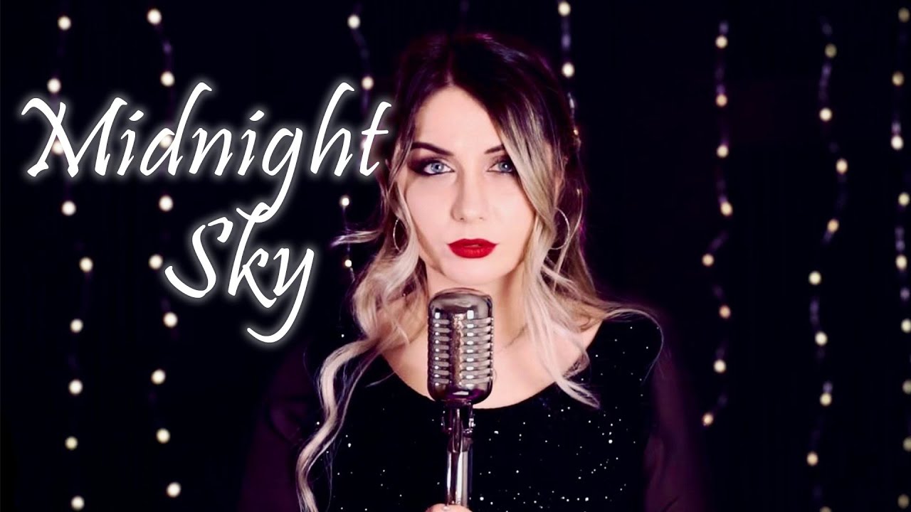 Midnight Sky - Miley Cyrus Cover w/lyrics