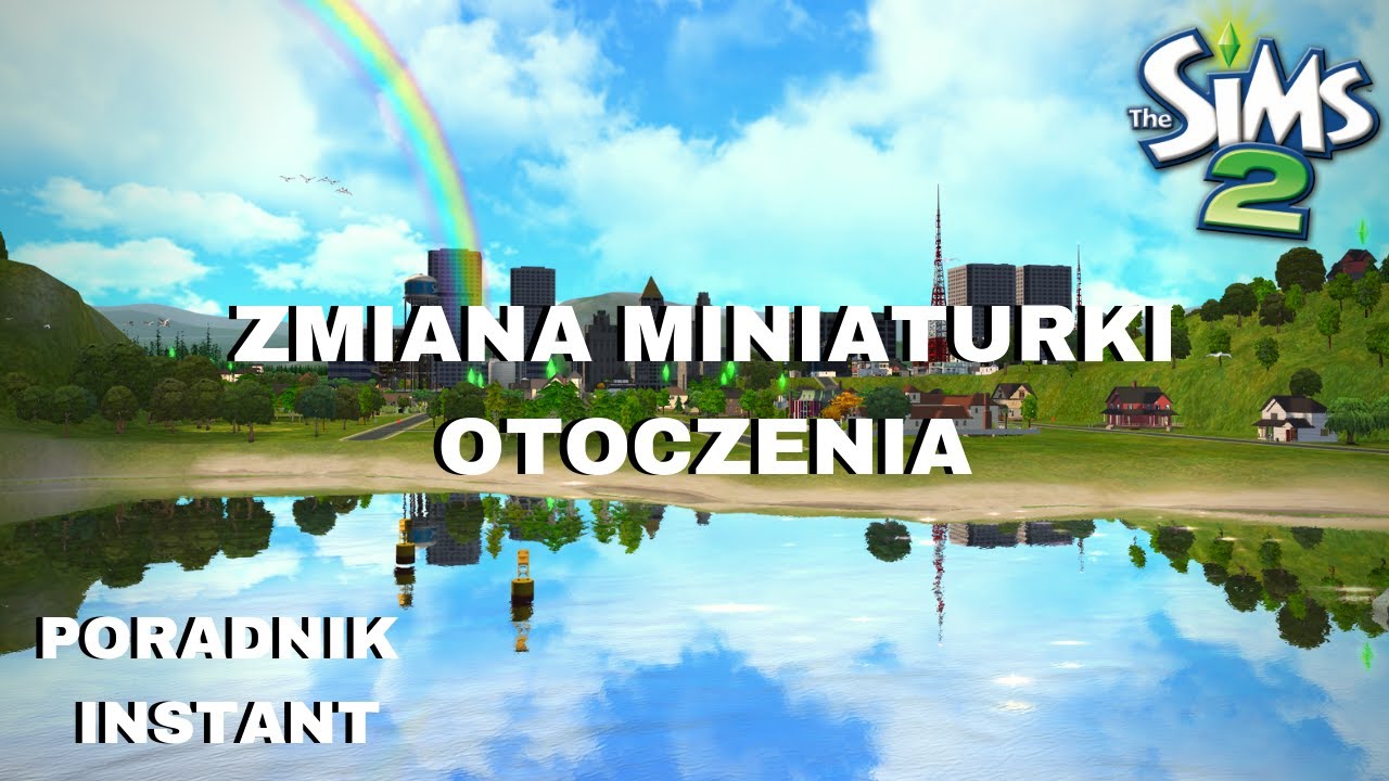 Zmiana miniaturki otoczenia - Poradnik - The Sims 2