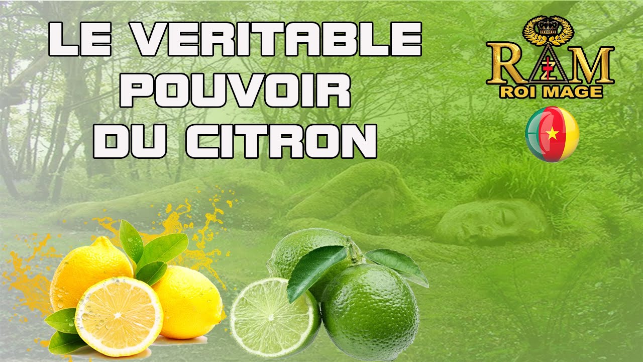 LE VÉRITABLE POUVOIR DU CITRON