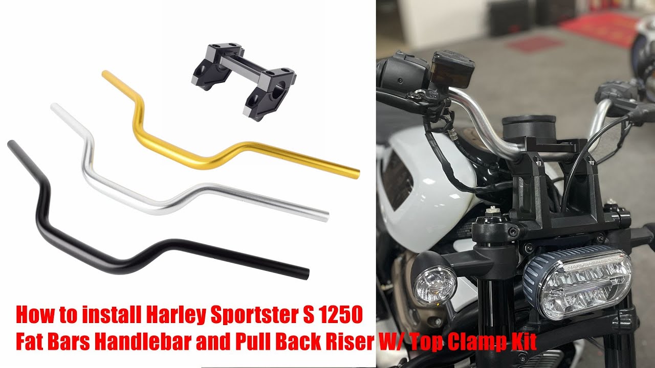 How to install Harley Sportster S 1250 Fat Bars Handlebar and Pull Back Riser W/ Top Clamp Kit
