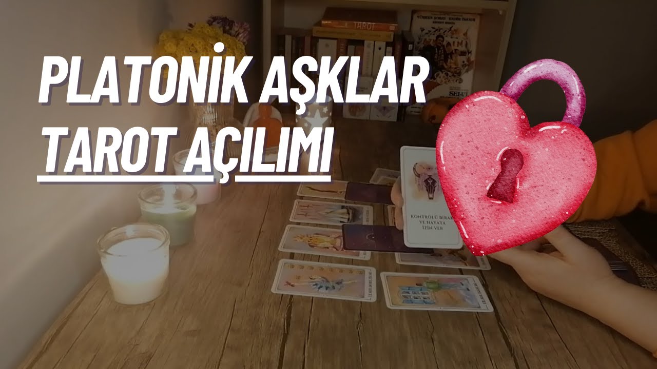 Platonik Aşklar 💬 Aklımdaki Kişi #tarotyorumu
