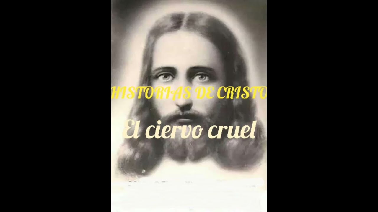 HISTORIAS DE CRISTO  -  EL CIERVO CRUEL  .. radio drama   #FenixDigital