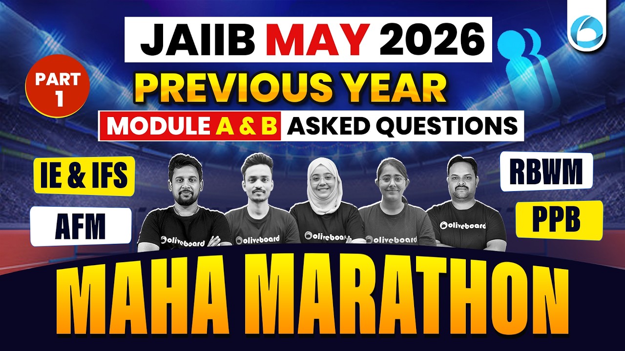 JAIIB May PYQ Maha Marathon 2026 | Previous Year Questions | IE & IFS, PPB, RBWM | Part 1 Module A-B