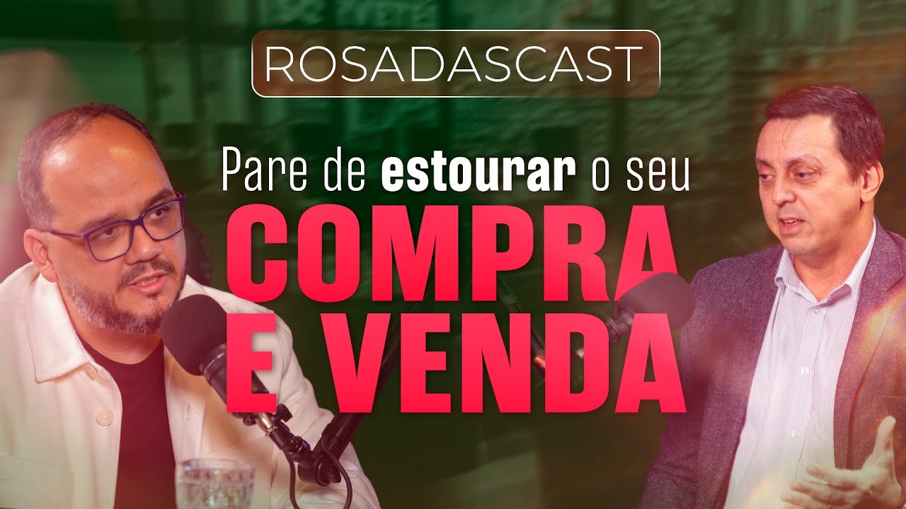 Como fazer o compra e venda do seu Supermercado bater! RosadasCast #85