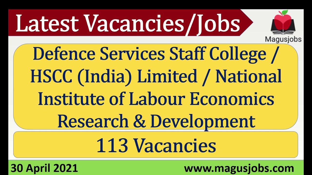 Defence Services Staff College | HSCC (INDIA) LTD | NILERD | 113 Vacancies | Recruitment 2021