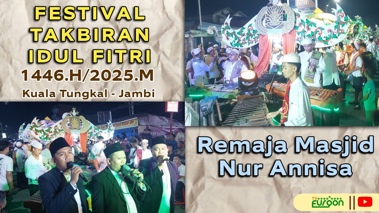 Festival Takbiran Idul Fitri 2025 || Remaja Masjid Nur Annisa, Kuala Tungkal