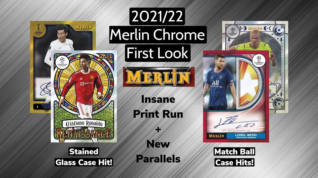 2021/22 Topps Merlin UEFA Chrome First Look - Massive Print Run Changes + New Case Hits