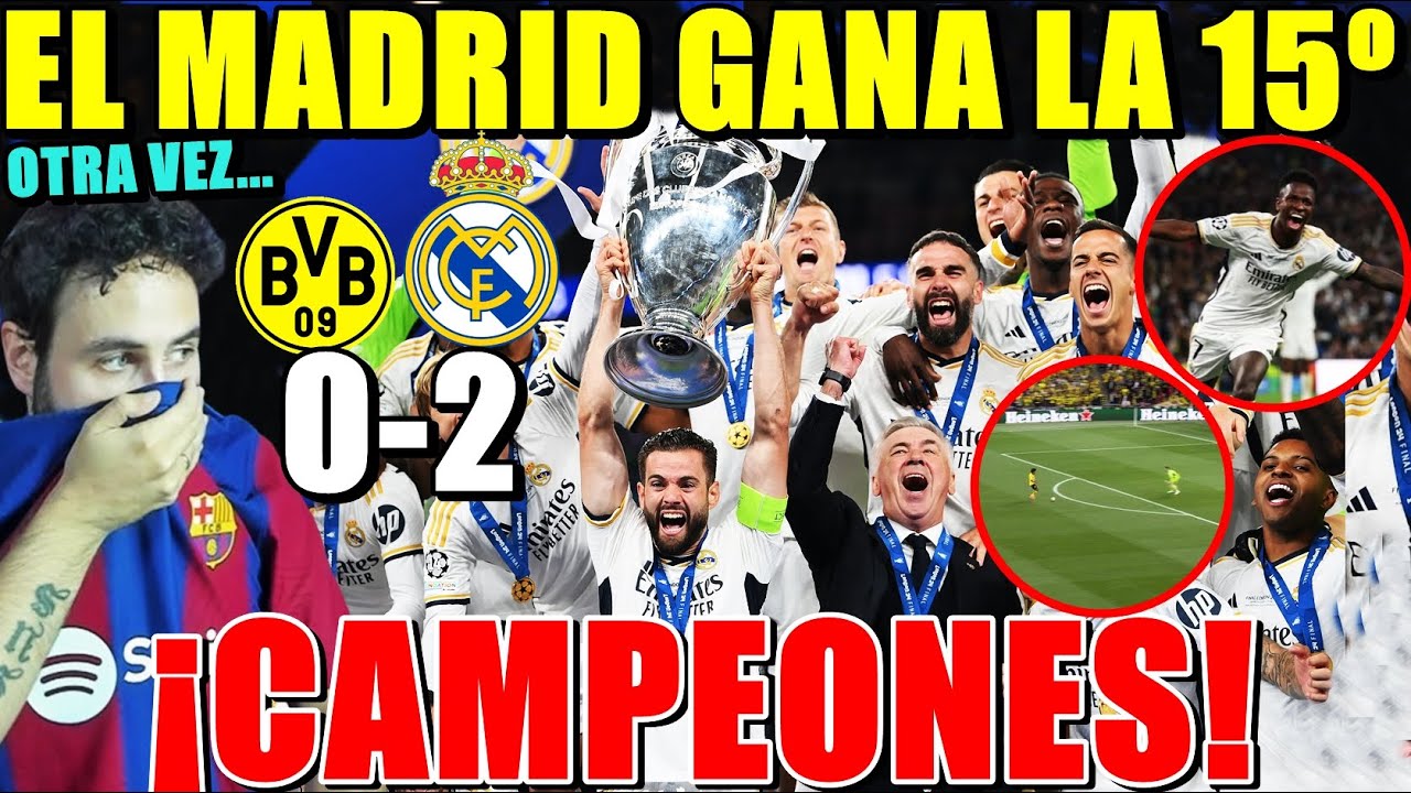 🏆El MADRID CAMPEÓN de la CHAMPIONS por 15º VEZ tras GANAR 0-2 al DORTMUND - ¡OTRA VEZ lo HACEN...!